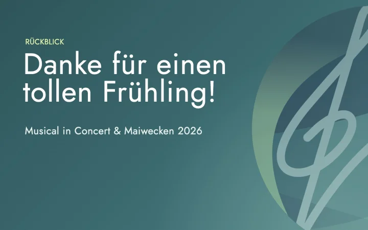 Grafik: Rückblick Musical in Concert und Maiwecken 2026