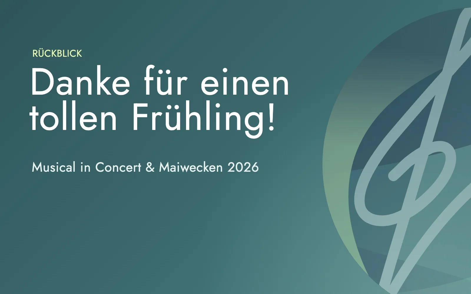 Grafik: Rückblick Musical in Concert und Maiwecken 2026